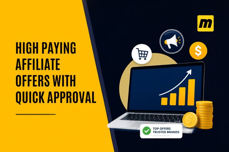 High Paying Affiliate Offers With Quick Approval