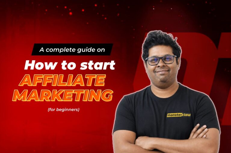 How To Start Affiliate Marketing: A Complete Guide for Beginners