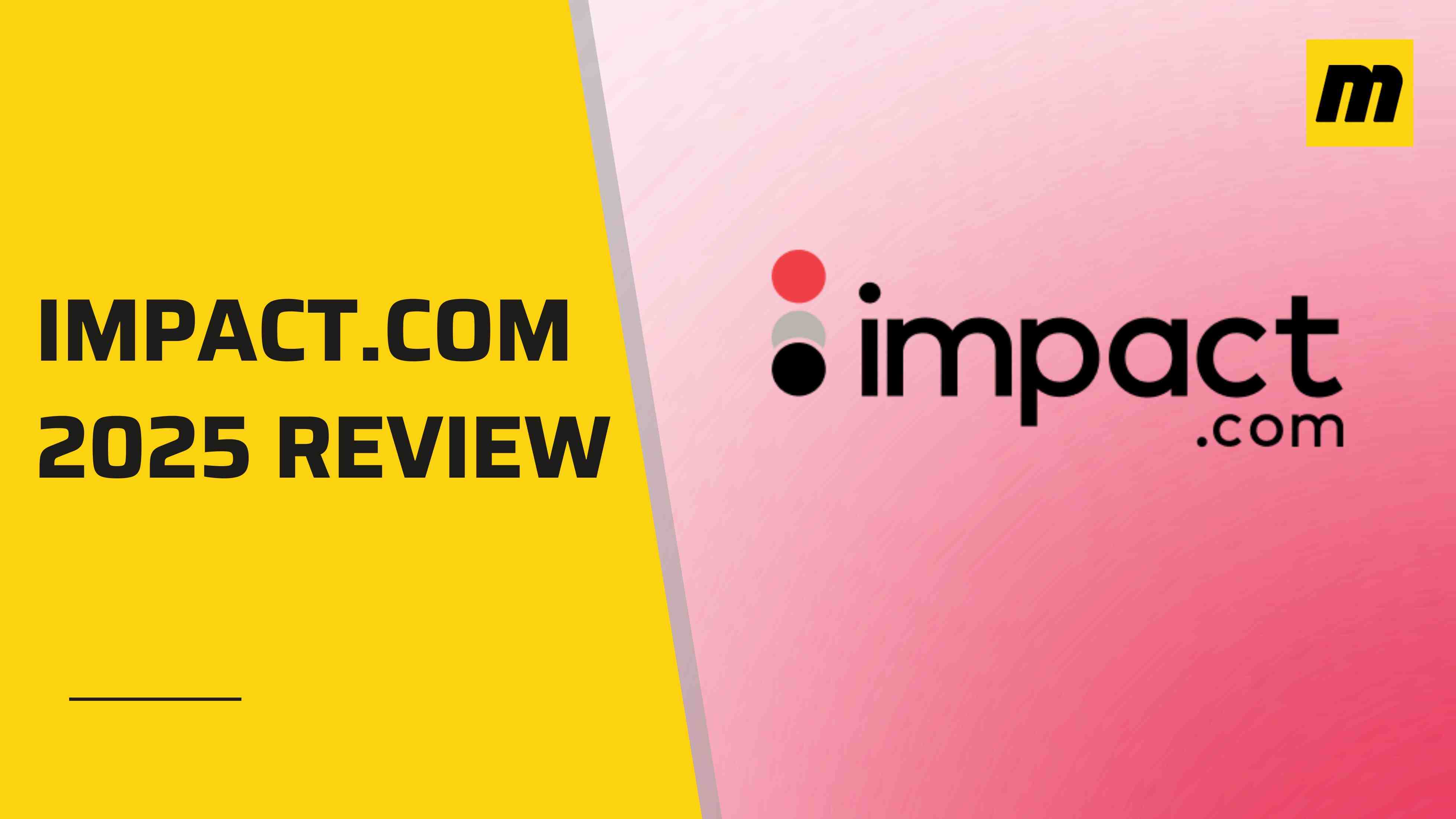 Impact.com Review 2026: The Honest Take for Vendors and Affiliates ...